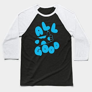 cat paws - all good Baseball T-Shirt